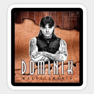 WRESTLEMANIA DOMINIK Sticker